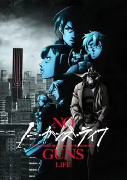 No Guns Life Saison 2 VOSTFR streaming