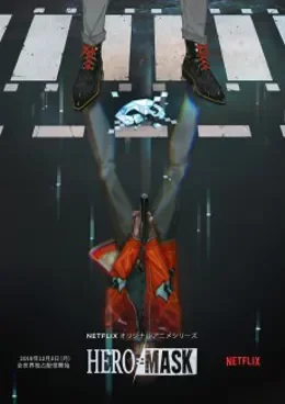 HERO MASK Saison 2 VF streaming